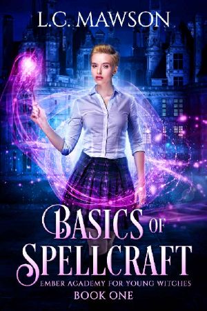 [Ember Academy for Young Witches 01] • Basics of Spellcraft